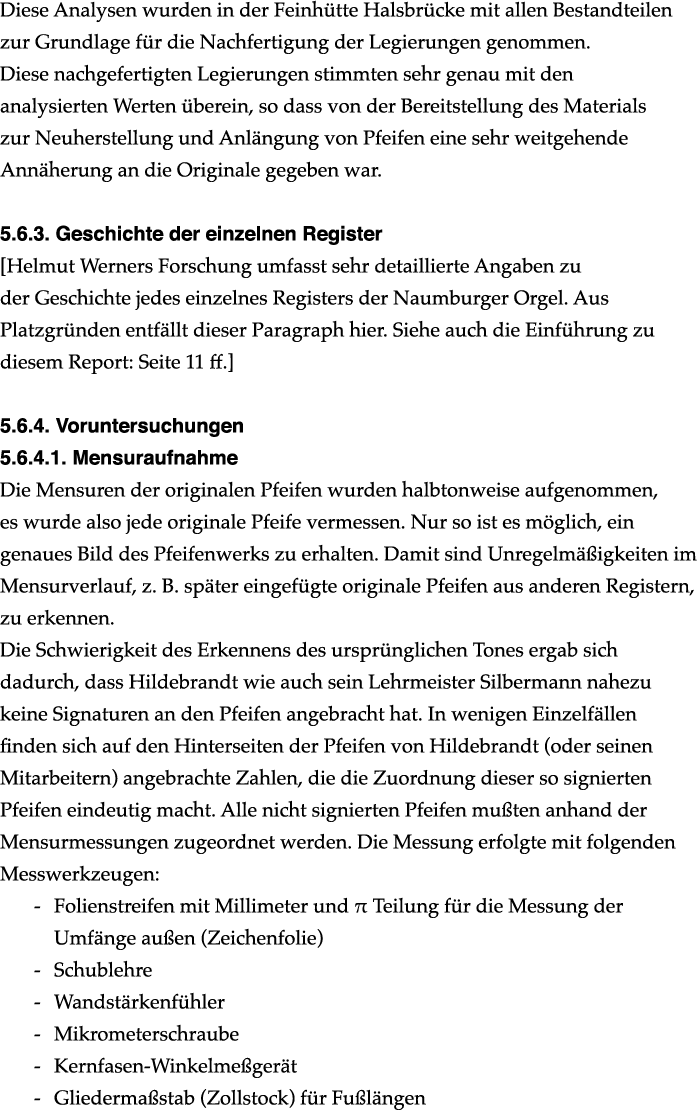 Diese Analysen wurden in der Feinh tte Halsbr cke mit allen Bestandteilen zur Grundlage f r die Nachfertigung der Leg...