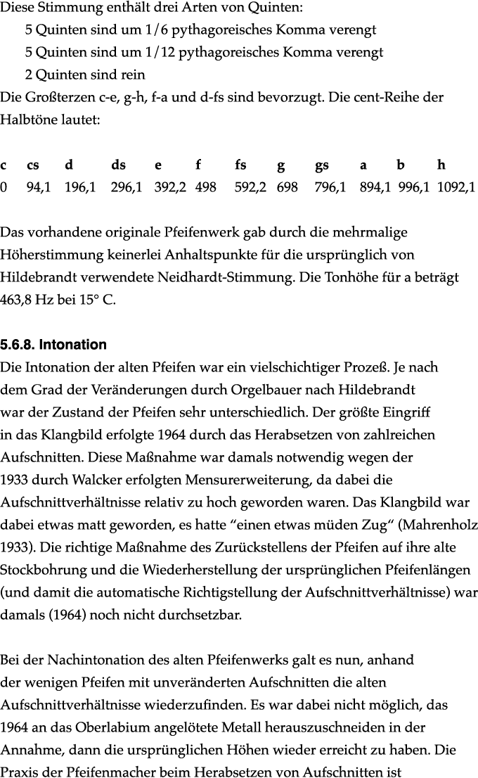 Diese Stimmung enth lt drei Arten von Quinten: 5 Quinten sind um 1/6 pythagoreisches Komma verengt 5 Quinten sind um ...