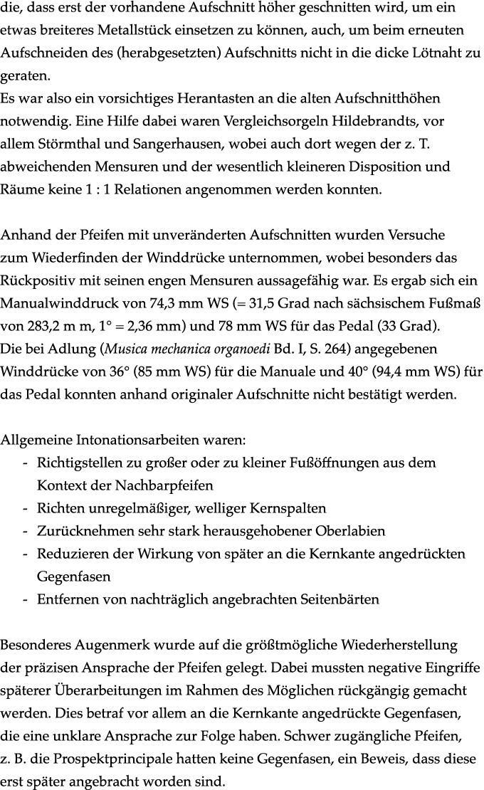 die, dass erst der vorhandene Aufschnitt h her geschnitten wird, um ein etwas breiteres Metallst ck einsetzen zu k nn...