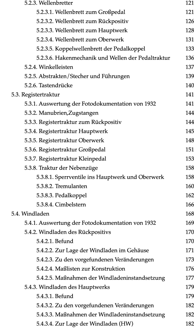 5.2.3. Wellenbretter 121 5.2.3.1. Wellenbrett zum Gro pedal 121 5.2.3.2. Wellenbrett zum R ckpositiv 126 5.2.3.3. We...