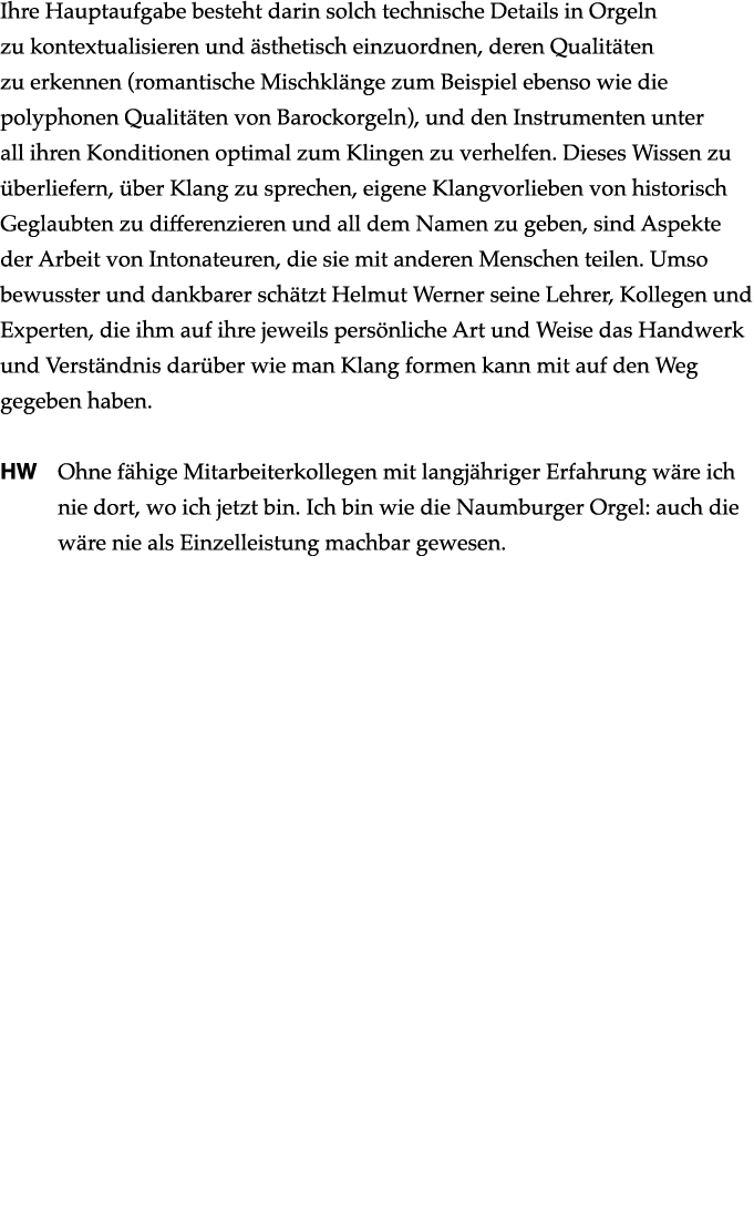 Ihre Hauptaufgabe besteht darin solch technische Details in Orgeln zu kontextualisieren und sthetisch einzuordnen, d...